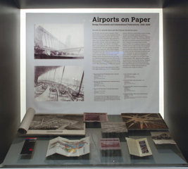 Image: Installation view of "Airports on Paper:  Design  Documents and Informational Publications, 1927-2005"