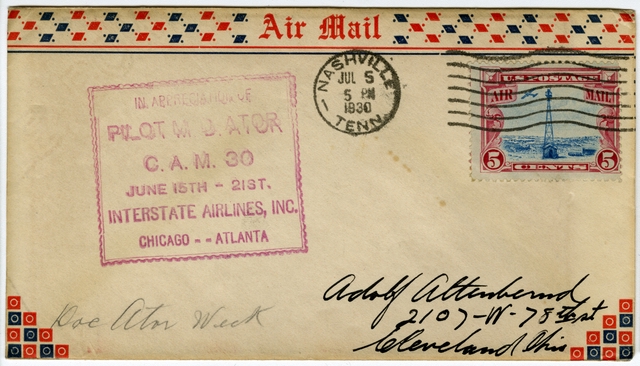 Airmail flight cover: Interstate Airlines, Inc., CAM-30, Chicago - Atlanta route, M.D. “Doc” Ator