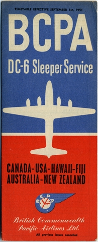 Timetable: British Commonwealth Pacific Airlines (BCPA), transpacific Douglas DC-6 Sleeper Service