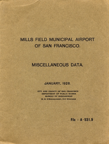 Report: Mills Field Municipal Airport of San Francisco, miscellaneous data