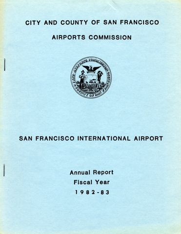 Annual report: San Francisco International Airport (SFO), 1982/1983 [1 issue: 1982/1983]
