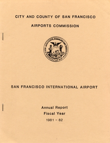 Annual report: San Francisco International Airport (SFO), 1981/1982 [1 issue: 1981/1982]