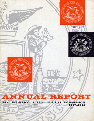 Annual report: San Francisco Public Utilities Commission, 1957/1958 [1 issue: 1957/1958]