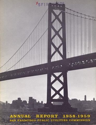 Annual report: San Francisco Public Utilities Commission, 1958/1959 [1 issue: 1958/1959]