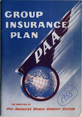 Employee benefits information: Pan American World Airways, Group Insurance Plan for the Employees of Pan American World Airways System