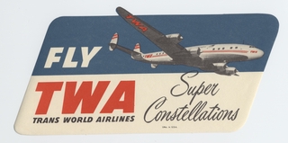 Image: luggage label: TWA (Trans World Airlines), Lockheed L-1049 Super Constellation
