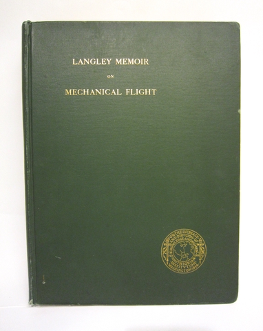 Langley memoir on mechanical flight : Part I, 1887 to 1896
