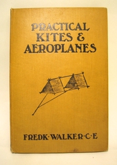 Image: Practical kites and aeroplanes: how to make and work them
