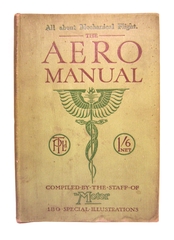 Image: The aero manual : a manual of mechanically-propelled human flight, covering the history of the work of early investigators, and of the pioneer work of the last century.  Recent successes, and the reasons therefor, are dealt with, together with many constructive details concerning airships, aeroplanes, gliders, etc