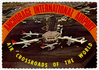 Image: postcard: Anchorage International Airport, Northwest Orient, JAL, Wien Alaska, Boeing 747, Douglas DC-10, Boeing 737
