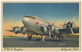 Image: postcard: Transcontinental & Western Air (TWA), Boeing 307 Stratoliner, LaGuardia Airport