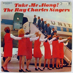 Image: phonograph record: The Ray Charles Singers, Take me Along!