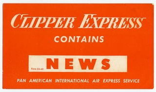 Image: cargo label: Pan American Airways, Pan American International Air Express Service, Clipper Express News
