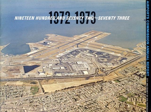 Annual report: San Francisco International Airport (SFO), 1972/1973 [1 issue: 1972/1973]