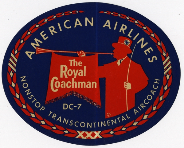 Luggage label: American Airlines, Douglas DC-7, Royal Coachman