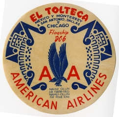 Image: luggage label: American Airlines, Douglas DC-6, El Tolteca