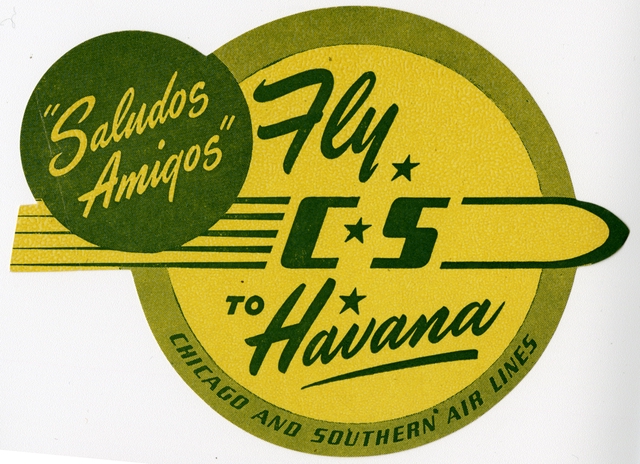 Luggage label: Chicago and Southern Air Lines (C&S), Havana