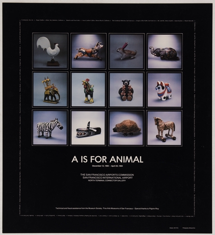 Exhibition poster: San Francisco Airports Commission, A is for Animal