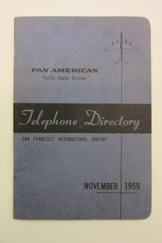 Directory: Pan American World Airways, Pacific-Alaska Division, San Francisco International Airport (SFO)