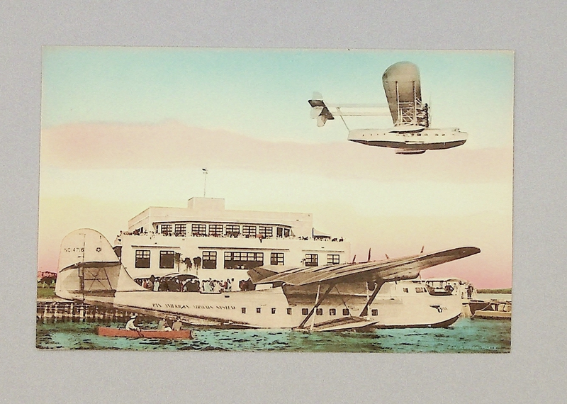 Image: postcard: Pan American Airways, Martin M-130, Sikorsky S-40,  International Pan American Airport
